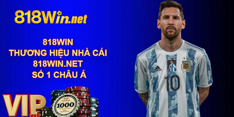 818WIN ⭐️ Thương Hiệu Nhà Cái 818WIN.NET Số 1 Châu Á